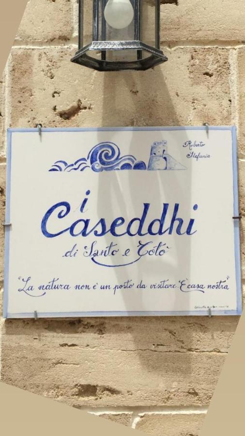 I Caseddhi Di Santo E Toto Torre Suda Exterior foto